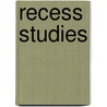 Recess Studies door Onbekend
