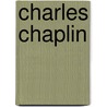 Charles Chaplin door Onbekend