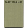 Daddy-Long-Legs by Unknown