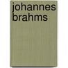 Johannes Brahms door Onbekend