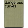 Dangerous Curves door Onbekend