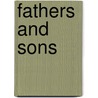 Fathers And Sons by Unknown