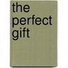 The Perfect Gift door Onbekend