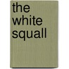 the White Squall door Onbekend