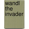 Wandl the Invader door Onbekend