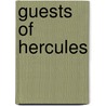 Guests of Hercules door Onbekend