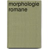 Morphologie Romane door Onbekend