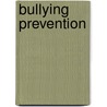 Bullying Prevention door Onbekend