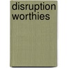 Disruption Worthies door Onbekend