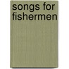 Songs for Fishermen door Onbekend