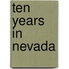 Ten Years in Nevada door Onbekend