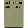 Publishers Directory by Unknown