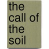 The Call Of The Soil by Unknown