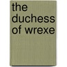 The Duchess Of Wrexe door Onbekend