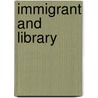 Immigrant and Library door Onbekend