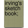 Irving's Sketch Book; door Onbekend