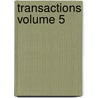 Transactions Volume 5 door Onbekend