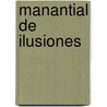 Manantial De Ilusiones by Unknown