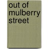 Out of Mulberry Street door Onbekend