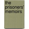 The Prisoners' Memoirs door Onbekend
