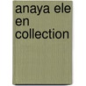 Anaya Ele En Collection door Onbekend