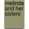 Melinda and Her Sisters by Unknown
