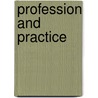 Profession And Practice door Onbekend