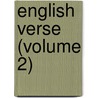 English Verse (Volume 2) by Unknown