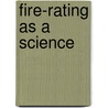Fire-Rating As A Science by Unknown