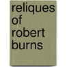 Reliques of Robert Burns door Onbekend