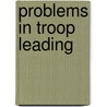 Problems in Troop Leading door Onbekend