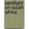 Spotlight On South Africa door Onbekend