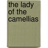 The Lady of the Camellias door Onbekend
