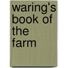 Waring's Book Of The Farm door Onbekend