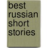 Best Russian Short Stories door Onbekend