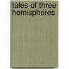 Tales of Three Hemispheres door Onbekend