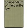 Compendium of Mercantile Law door Onbekend