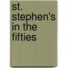 St. Stephen's In The Fifties door Onbekend
