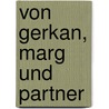 Von Gerkan, Marg Und Partner door Onbekend