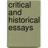 Critical And Historical Essays by Unknown