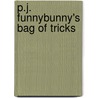 P.J. Funnybunny's Bag Of Tricks door Onbekend