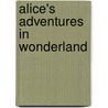 Alice's Adventures in Wonderland door Onbekend
