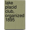 Lake Placid Club, Organized 1895 door Onbekend