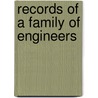 Records of a Family of Engineers door Onbekend
