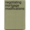 Negotiating Mortgage Modifications door Onbekend