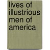 Lives of Illustrious Men of America door Onbekend