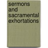 Sermons And Sacramental Exhortations door Onbekend