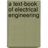 a Text-Book of Electrical Engineering door Onbekend