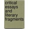 Critical Essays and Literary Fragments by Unknown