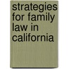 Strategies for Family Law in California door Onbekend